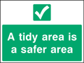 A tidy area is a safer area