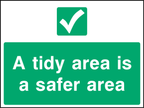 A tidy area is a safer area