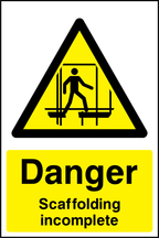 Danger scaffolding incomplete