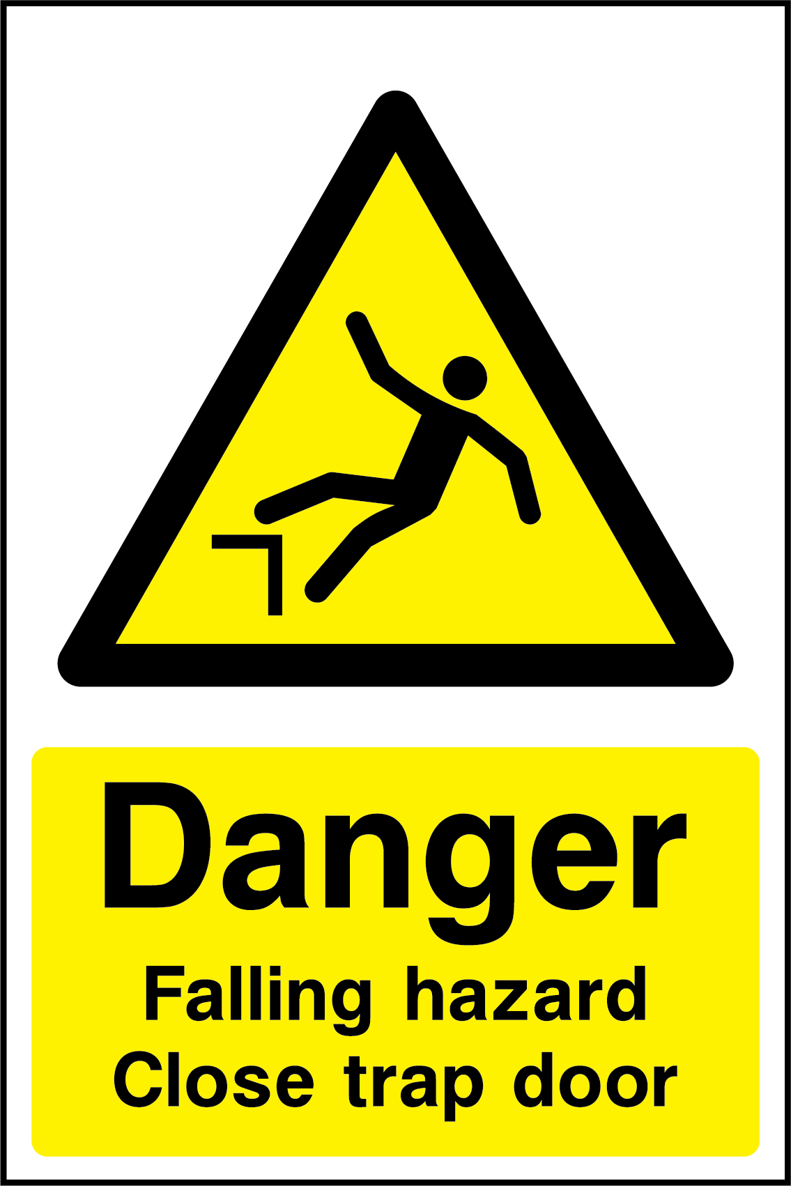 Danger falling hazard close trap door