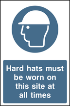 Hard hats must be worn on this site at all times