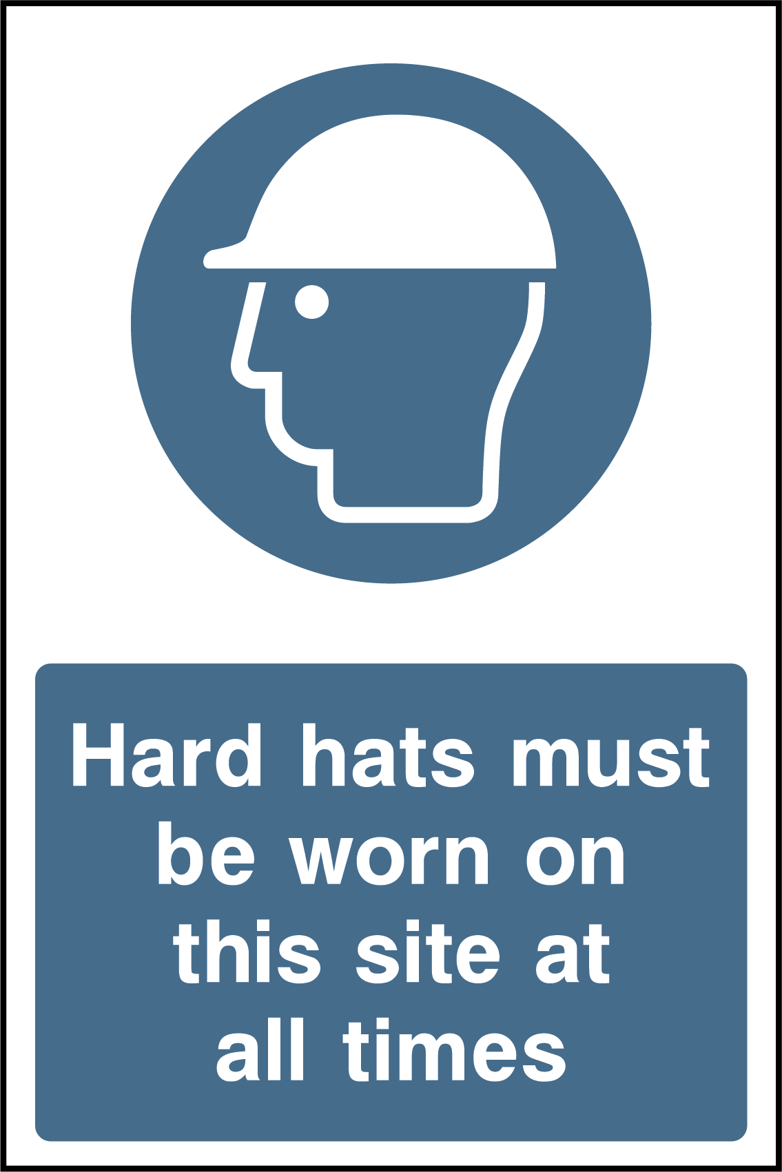 Hard hats must be worn on this site at all times