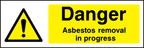 Danger asbestos removal in progress