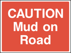 Caution mud on road