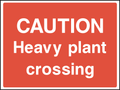Caution heavy plant crossing