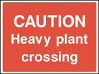 Caution heavy plant crossing