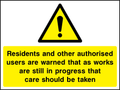 Residents and other authorised users are warned