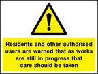 Residents and other authorised users are warned