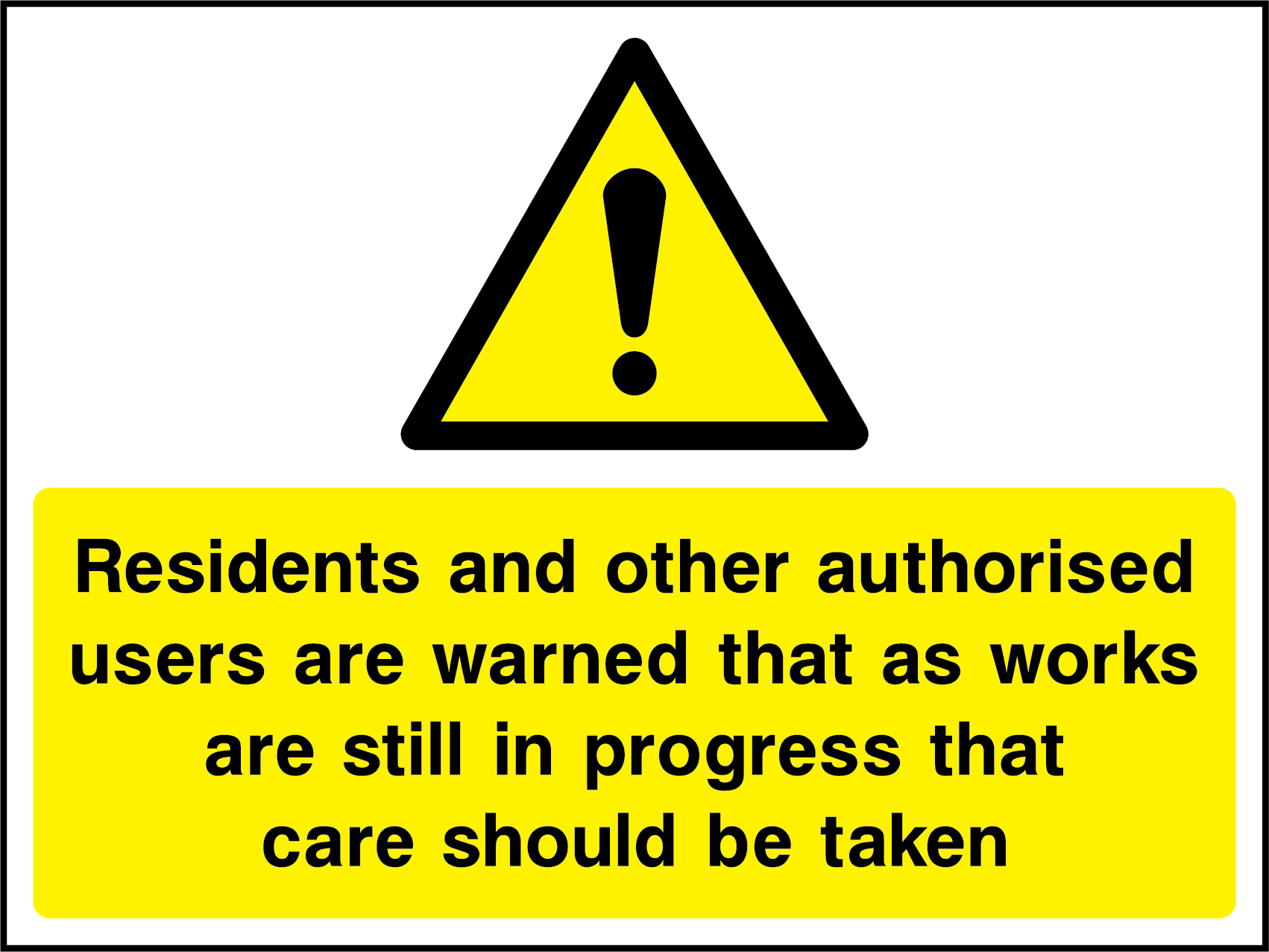 Residents and other authorised users are warned