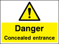 Danger concealed entrance