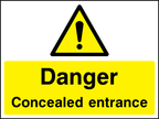 Danger concealed entrance