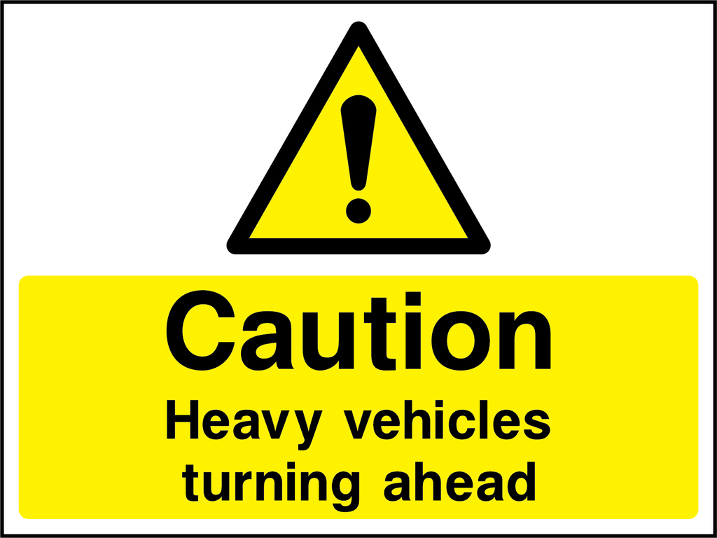 Caution heavy vehicles turning ahead