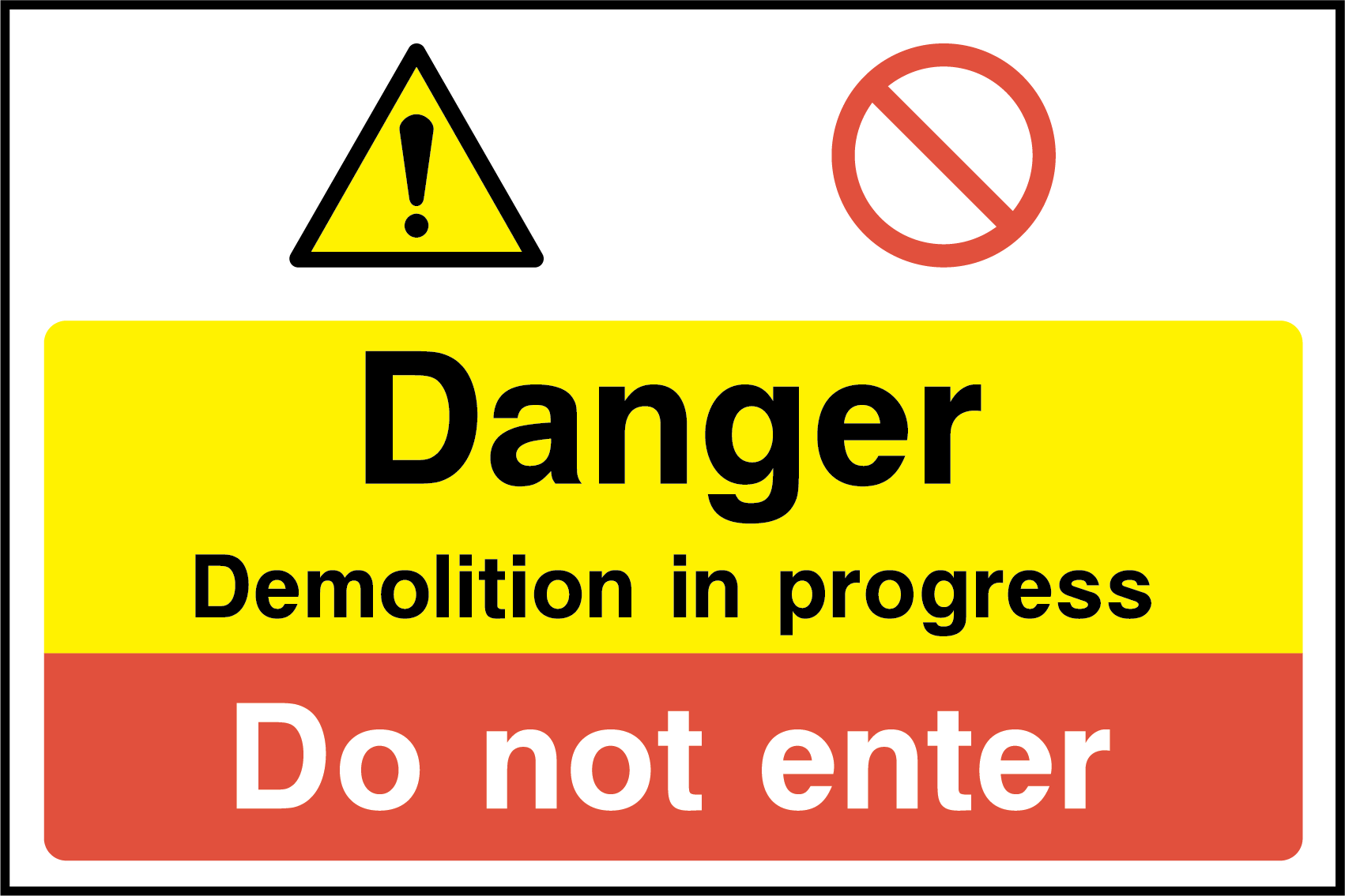 Danger demolition in progress, do not enter