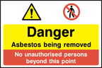 Danger asbestos being removed, no unauthorised persons beyond this point