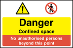Danger confined space, no unauthorised persons beyond this point