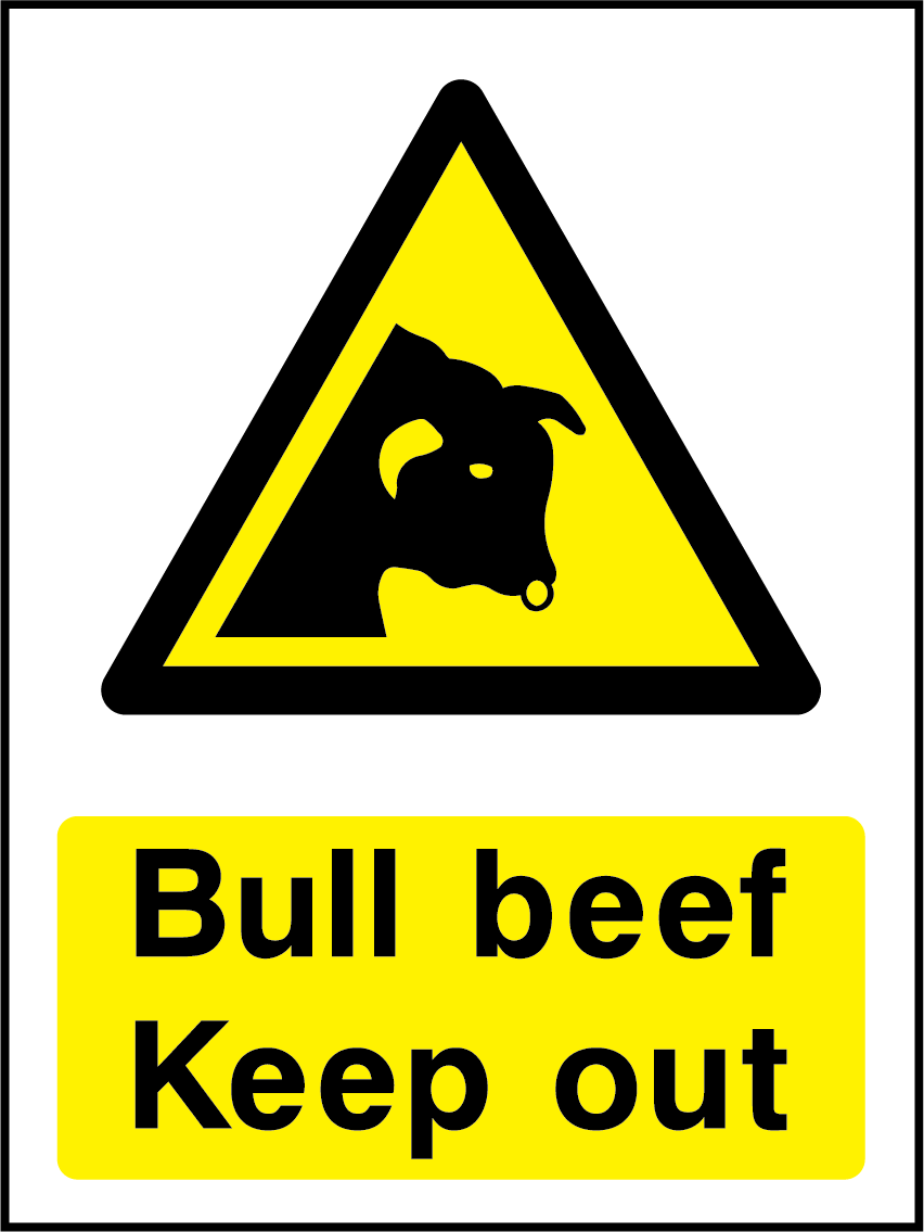 Bull beef keep out