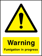 Warning fumigation in progress