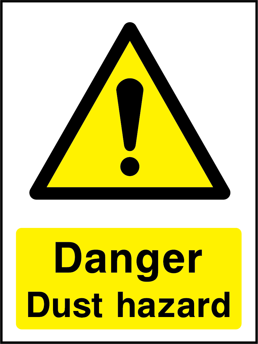 Danger dust hazard