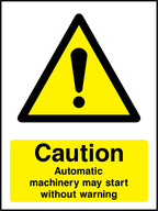 Caution automatic machinery may start without warning