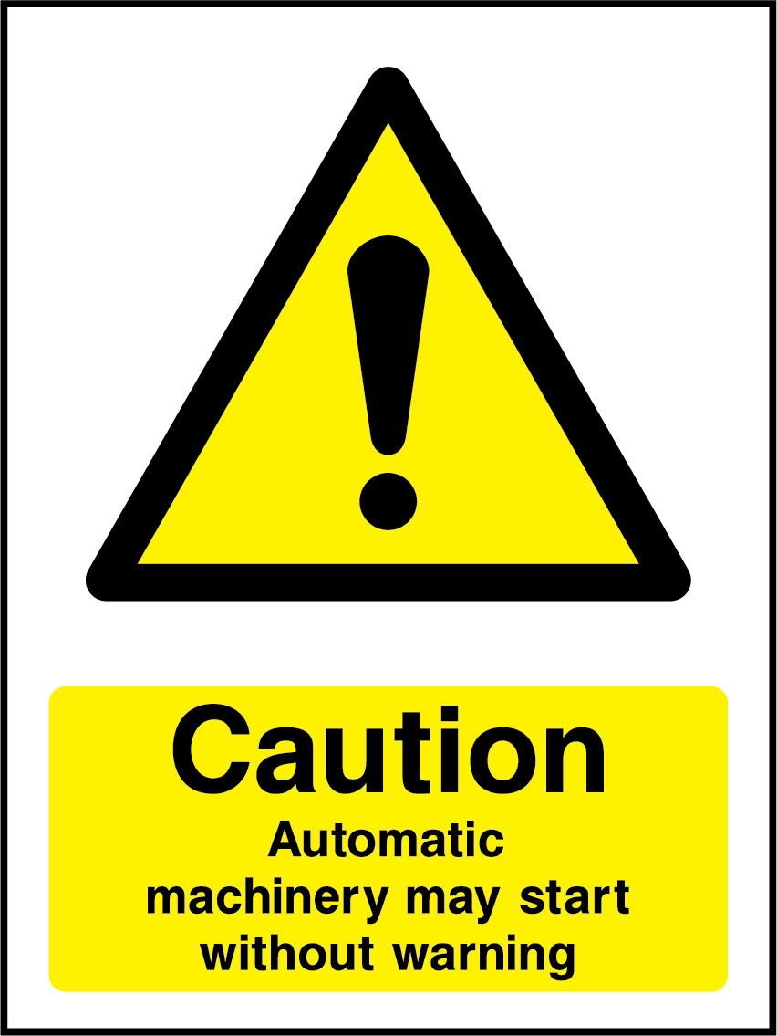 Caution automatic machinery may start without warning