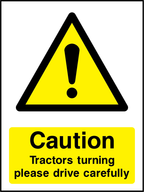 Caution tractors turning please drive carefully
