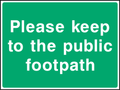 Please keep to the public footpath
