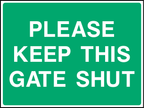 Please keep this gate shut