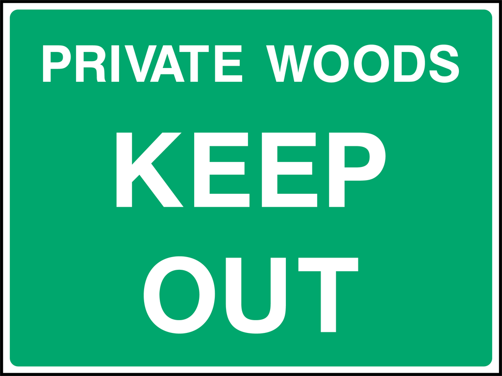 Private woods keep out