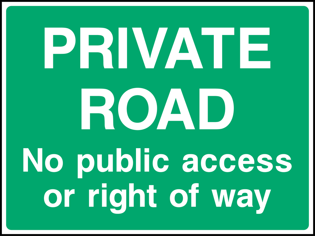 Private road no public access or right of way