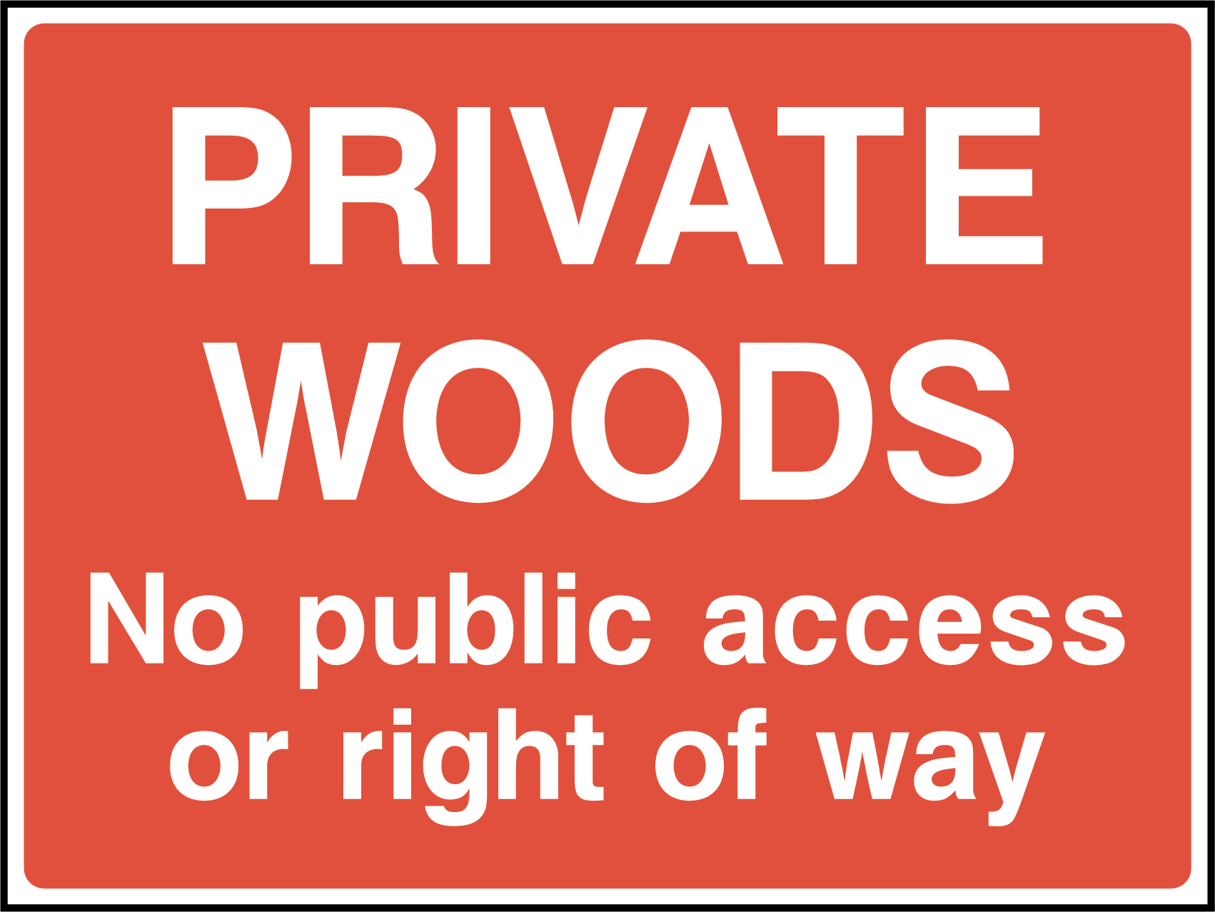 Private woods no public access or right of way