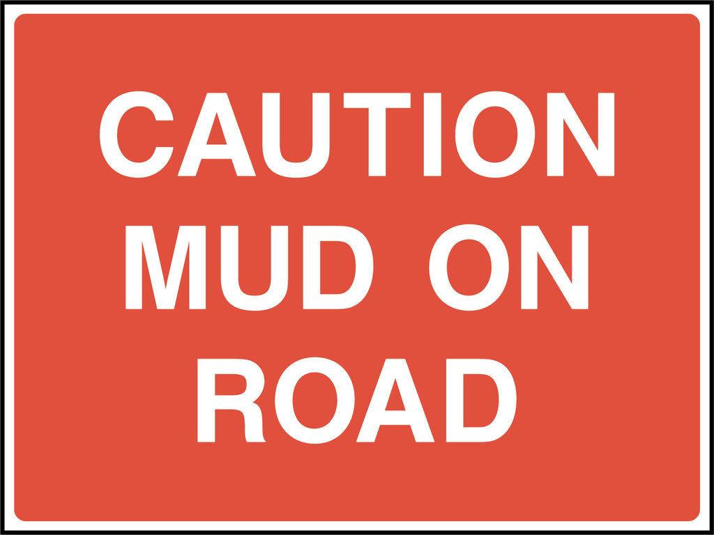 Caution mud on road