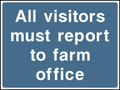All visitors must report to farm office