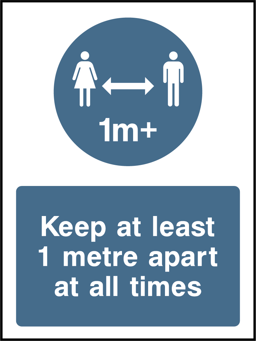 Keep at least 1m apart at all times
