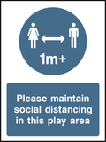 Please maintain social distancing in this play area (1m)