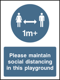 Please maintain social distancing in this playground (1m)