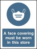 A face covering must be worn in this store