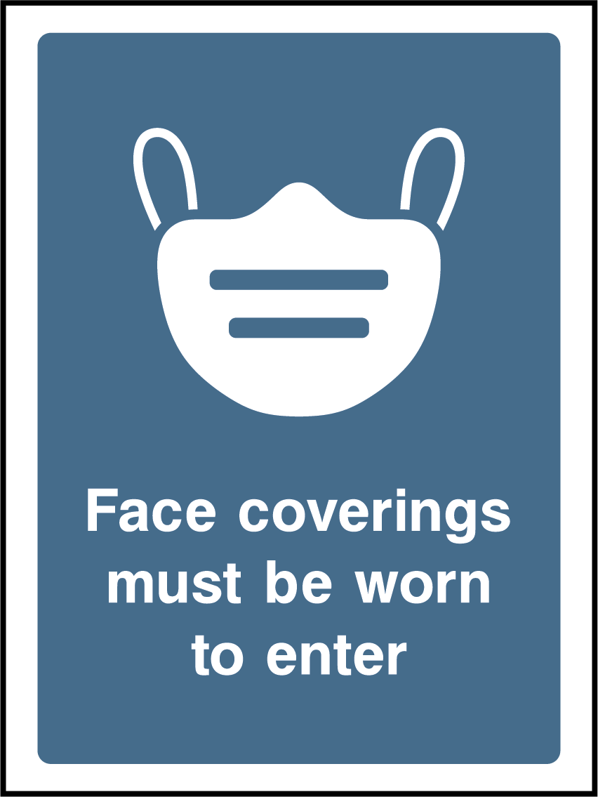 Face coverings must be worn to enter