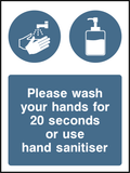 Please wash your hands for 20 seconds or use hand sanitiser