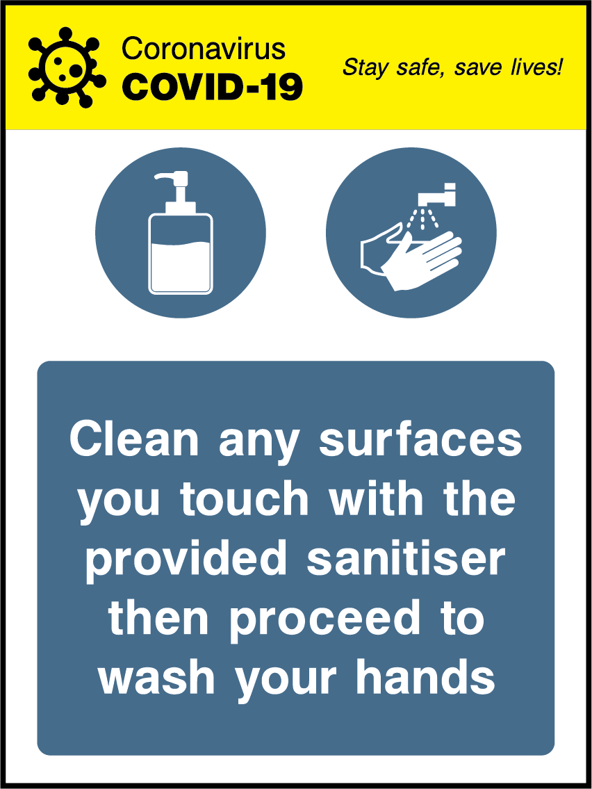 Clean any surfaces you touch with the provided sanitiser then proceed to wash your hands (V2)