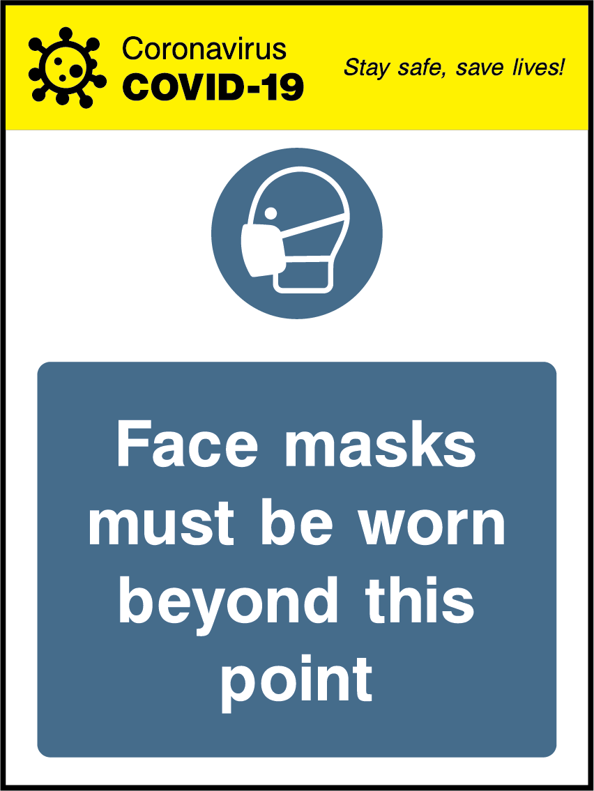 Face masks must be worn beyond this point
