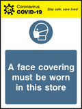 A face covering must be worn in this store