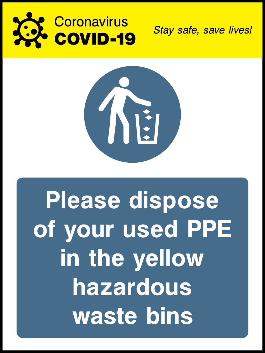 Please dispose of your used PPE in the yellow hazardous waste bins