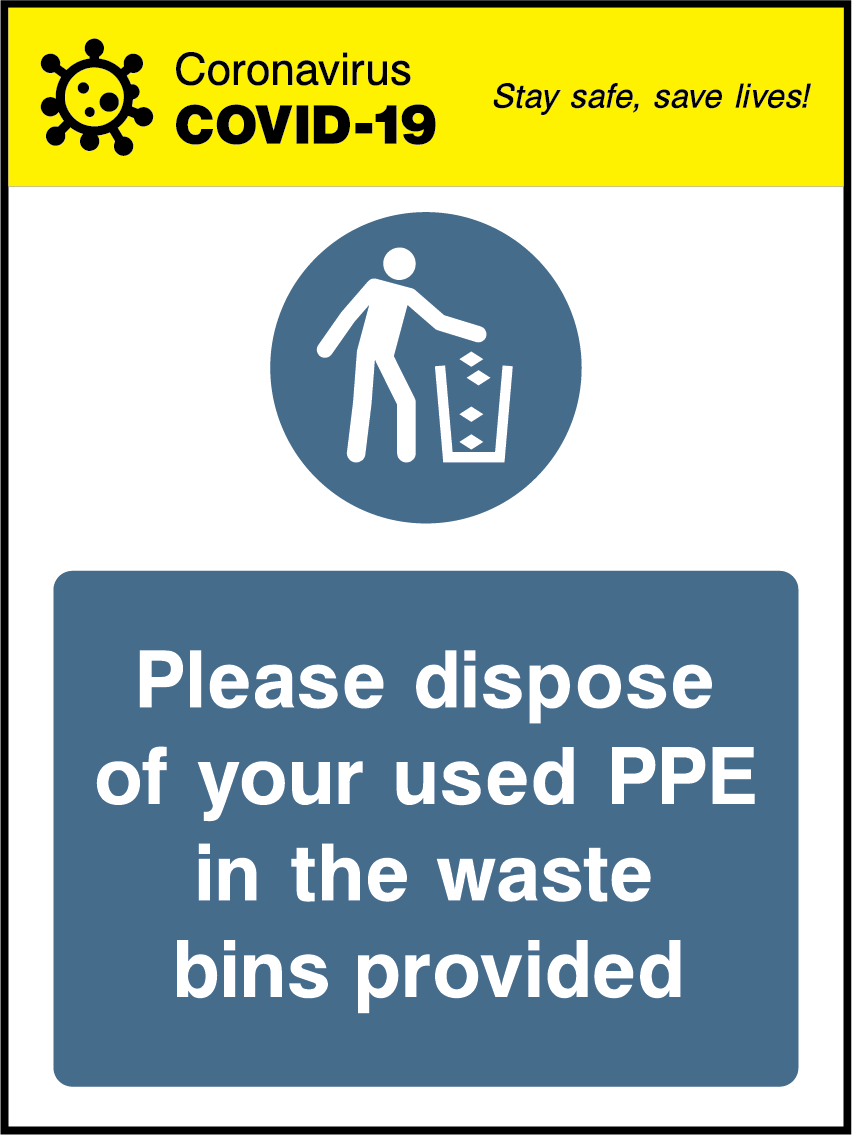 Please dispose of your used PPE in the waste bins provided