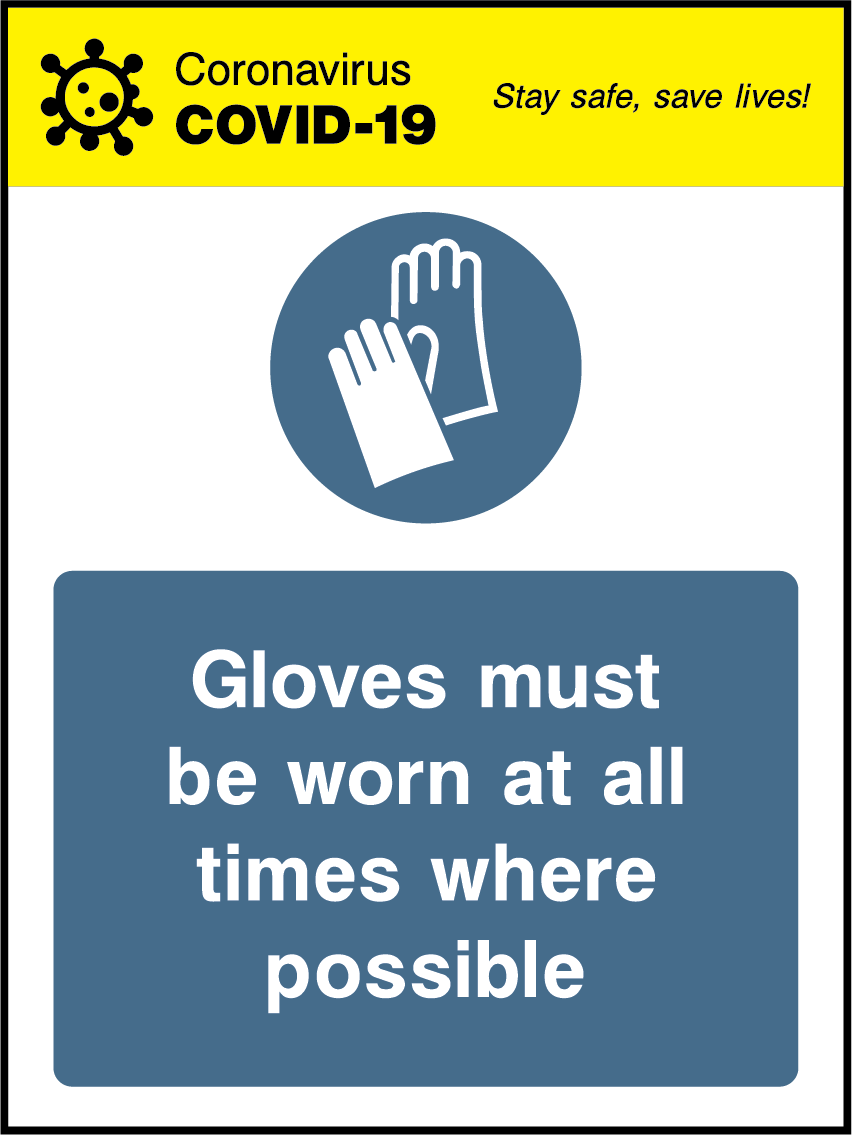 Gloves must be worn at all times where possible