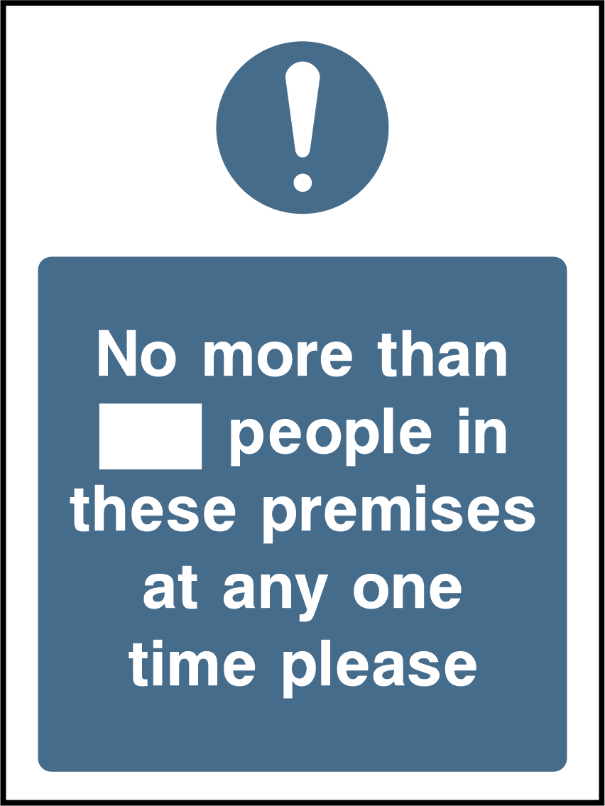 No more than _ people in these premises at any one time please (V2)