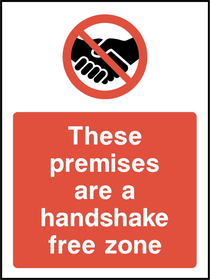 These premises are a handshake free zone