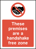 These premises are a handshake free zone