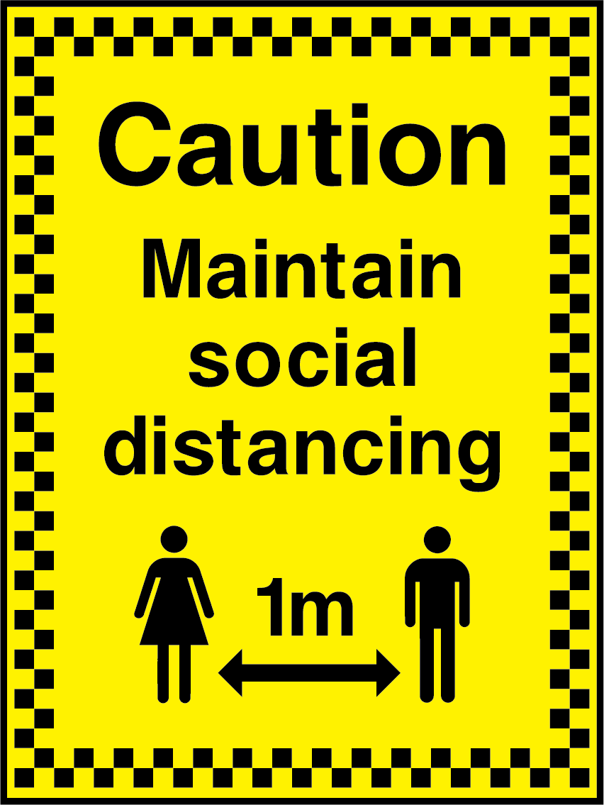 Caution, maintain social distancing (1m)