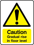 Caution gradual rise in floor level