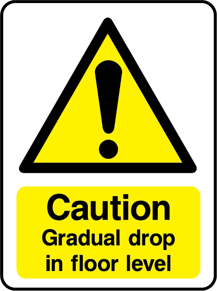 Caution gradual drop in floor level